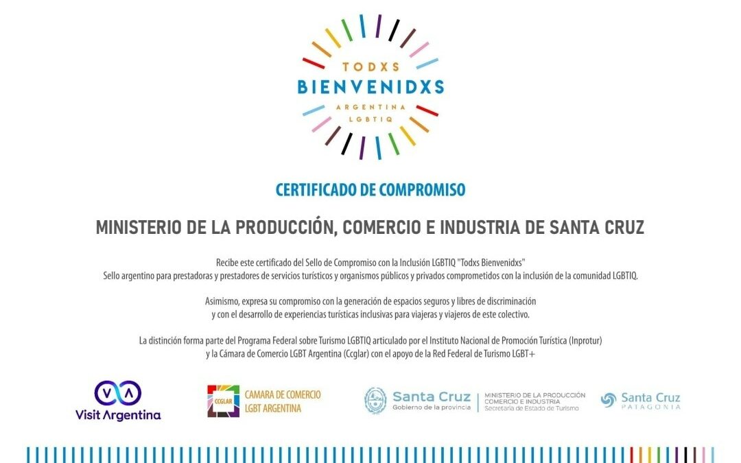 El Ministerio de la Producción, Comercio e Industria, recibió el Sello de Compromiso con la Inclusión LGBTIQ “Todxs Bienvenidxs”