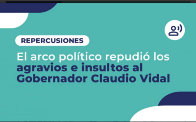 El arco político y funcionarios repudiaron los agravios e insultos al gobernador Vidal